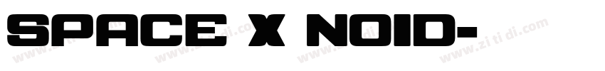 Space X Noid字体转换
